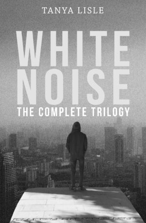 White Noise: The Complete Trilogy